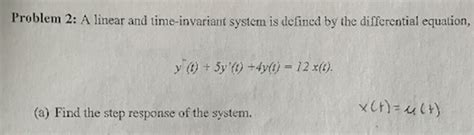 Solved A Linear And Lime Invariant System Is Defined By The Chegg