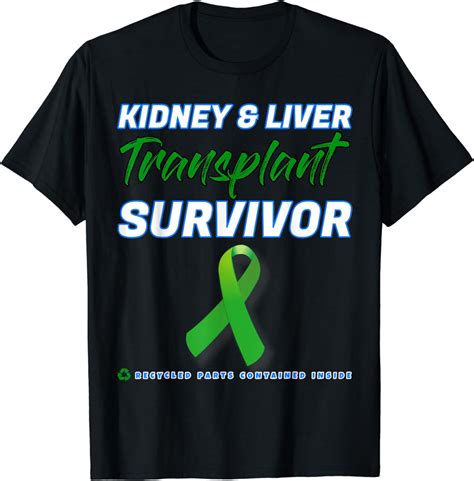 Kidney Liver Transplant Survivor Renal Organ Disease Patient T Shirt