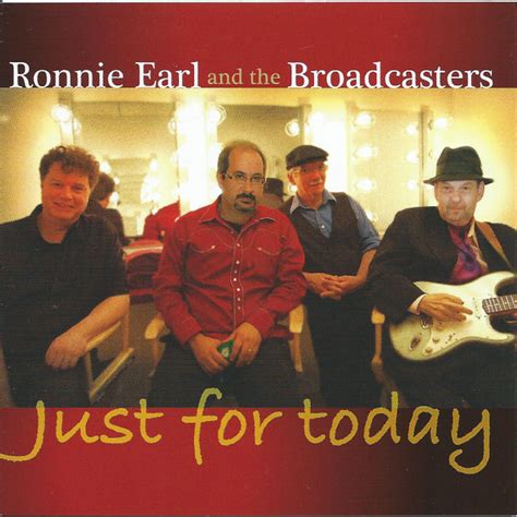 Ronnie Earl And The Broadcasters Just For Today Releases Discogs