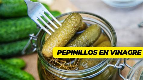 Cómo hacer PEPINILLOS en VINAGRE Receta fácil encurtidos recetas