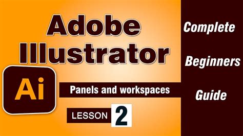 Adobe Illustrator Tutorial Lesson Panels And Workspaces Youtube