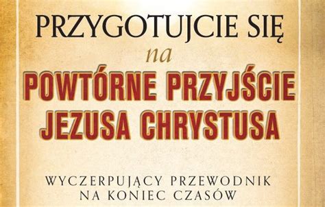 Książka „przygotujcie Się Na Powtórne Przyjście Jezusa Chrystusa