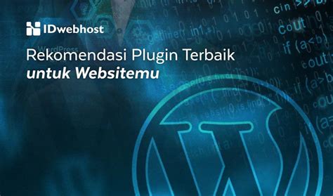 Rekomendasi Plugin Wordpress Terbaik