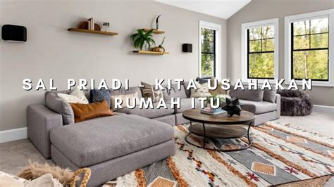 Kita Usahakan Rumah Itu Sal Priadi Lirik Lyrics Youtube