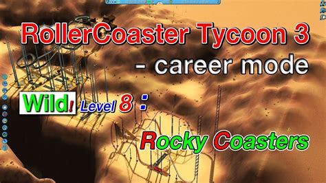 Rollercoaster Tycoon Platinum Soaked Wild Career Mode Wild Lvl