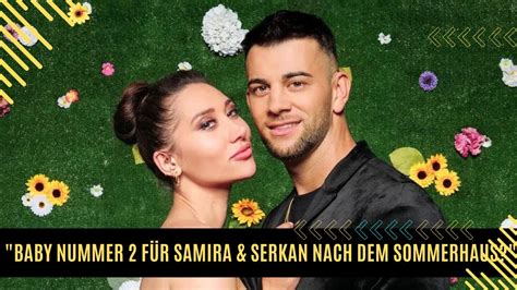 Baby Nummer F R Samira Klampfl Serkan Yavuz Nach Dem Sommerhaus