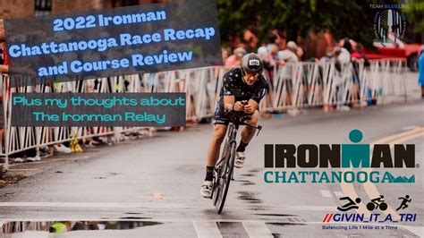 Ironman Chattanooga Race Recap And Course Review My Thoughts