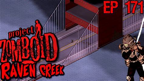 That S A Giant Bridge Project Zomboid Return To Raven Creek High