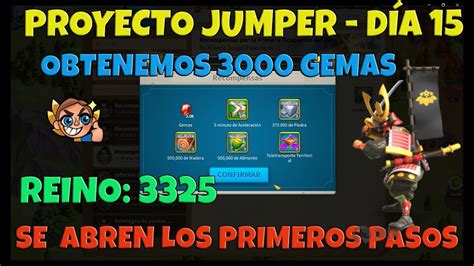 Proyecto jumper Día 15 Rise of kingdoms conseguimos 3000 Gemas