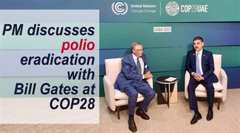 Pm Discusses Polio Eradication With Bill Gates At Cop28