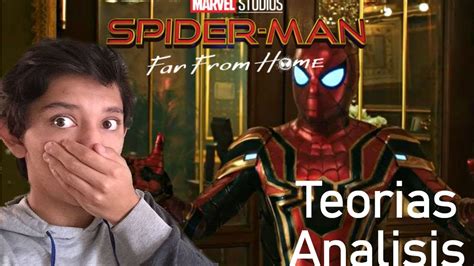 Análisis Y Teorías Del Trailer De Spider Man Far From Home Youtube