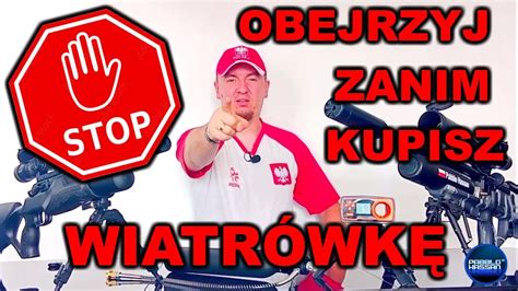 STOP Obejrzyj Zanim Kupisz Wiatrówkę YouTube