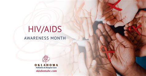 Hiv Aids Awareness Month Oklahoma Palliative And Hospice Care