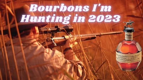 Top 10 Bourbons To Hunt In 2023 Youtube