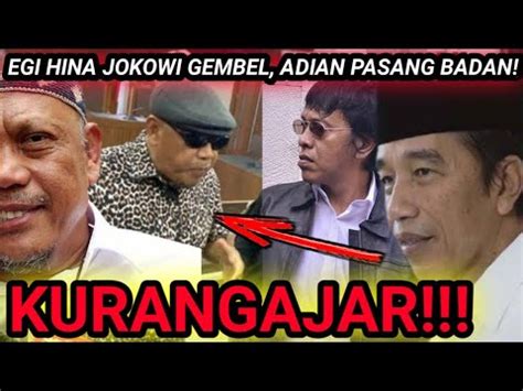 PARAH HIN4 JOKOWI GEMBEL EGI SUDJANA DITAMP0L ADIAN NAPITUPULU