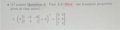 Solved 17 ﻿points ﻿question 4 ﻿ Find A ﻿if Hint Use