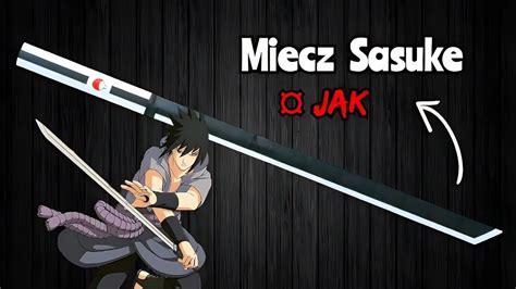 Diy Jak zrobić miecz sasuke kusanagi z papieru YouTube