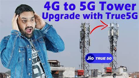 Jio True 5G Tower Upgradation Jio 4G Tower To 5G Tower Upgradation