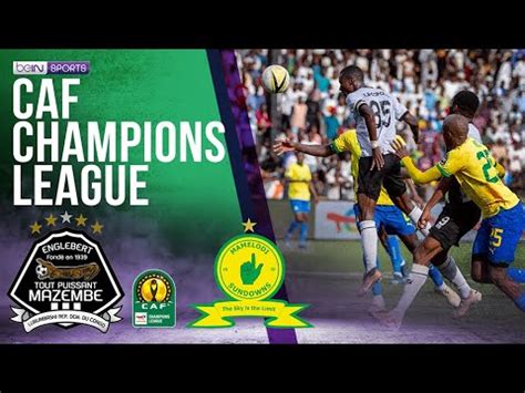 Tp Mazembe Cod Vs Mamelodi Sundowns Rsa Caf Champions League