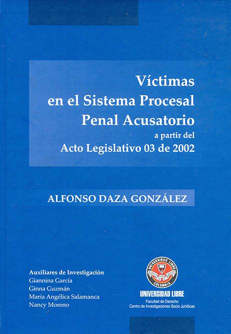 Víctimas En El Sistema Procesal Penal Acusatorio A Partir Del Acto