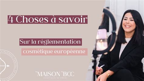 4 CHOSES À SAVOIR SUR LA RÉGLEMENTATION COSMÉTIQUE EUROPÉENNE YouTube