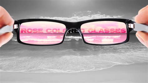 Rose Colored Glasses