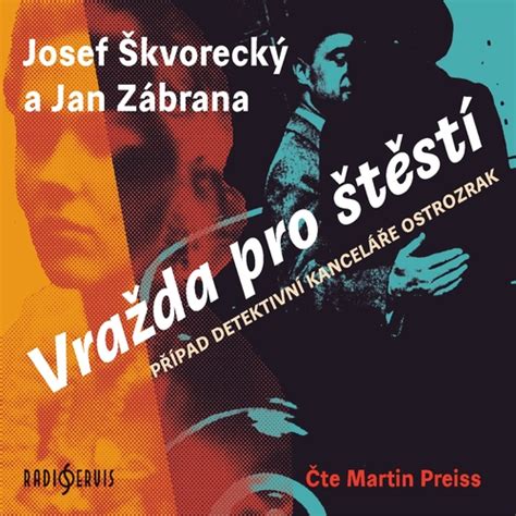 Audiokniha Vražda pro štěstí Jan Zábrana Josef Škvorecký Panta Rhei