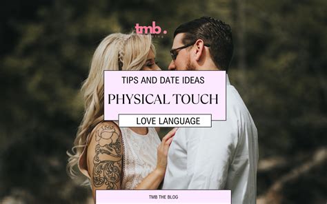 What Is My Love Language Exploring The Power Of Physical Touch Love