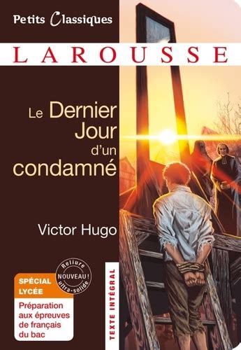 Le Dernier Jour D Un Condamn Victor Hugo Decitre