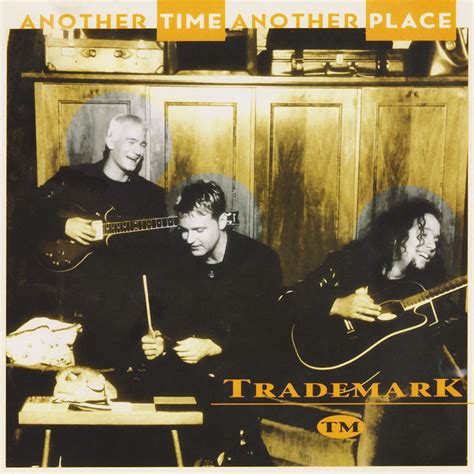 Trademark - Another Time Another Place (1998, CD) | Discogs