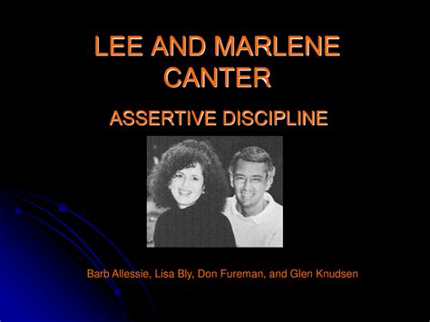 Lee And Marlene Canter Assertive Discipline Theory Slides Management