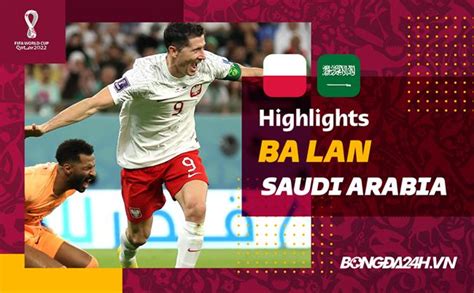 Video bóng đá Ba Lan vs Saudi Arabia World Cup 2022 Lewandowski