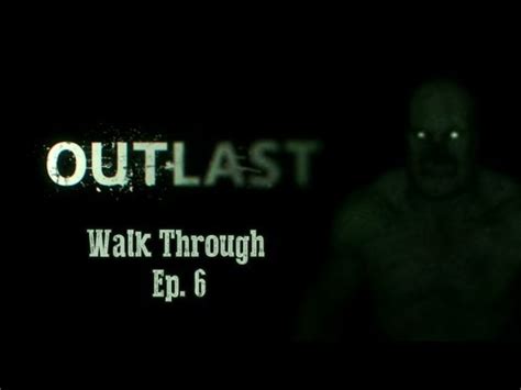 Steam Community Video Outlast Walk Through Ep 6 Escape