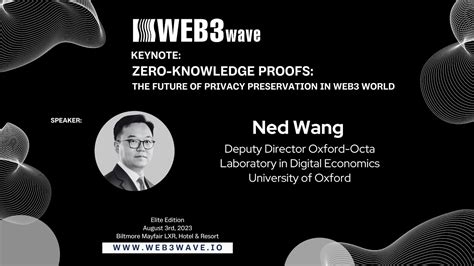 Zero Knowledge Proofs In Web3 Preserving Privacy With Ned Wang At Web3