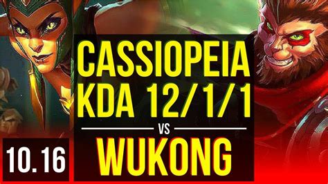 CASSIOPEIA Vs WUKONG TOP 5 Early Solo Kills KDA 12 1 1 9 Solo