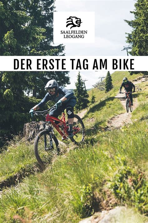 Der Erste Tag Am Bike Im Bikepark Leogang Leogang Downhill Bike