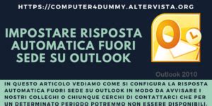 Impostare Risposta Automatica Fuori Sede Su Outlook Computer Dummy