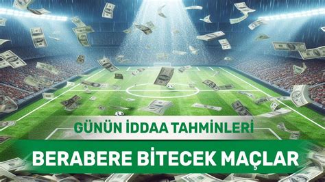 Berabere Biter 31 Ağustos 2024 Cumartesi beraberlik iddaa