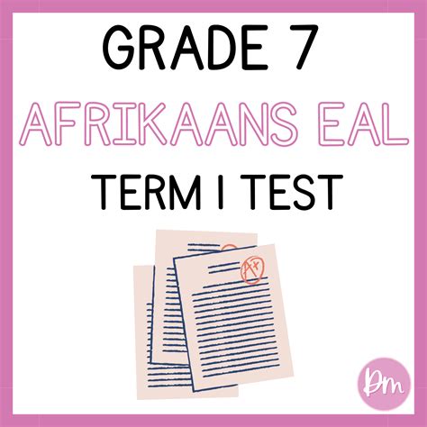 Grade 7 Afrikaans FAL Term 1 Test Teacha