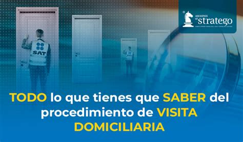 Procedimiento De VISITA DOMICILIARIA Todo Asesores Stratego