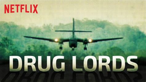 Drug Lords (2018) - Netflix Nederland - Films en Series on demand