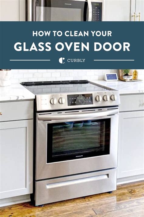 How To Clean Your Glass Oven Door In Cleaning Glass Cleaning