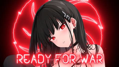 Nightcore Ready For War Lyrics Youtube