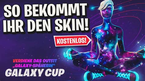 So Bekommt Ihr Den Weiblichen Galaxy Skin Fortnite Kostenloser Galaxy Cup Späherin Skin