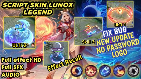 New Update Script Skin Lunox Legend Full Effect Sfx Audio No Password