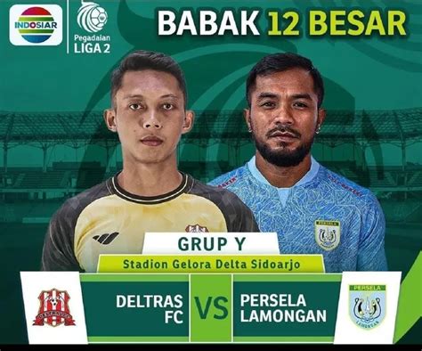 Link Live Streaming Deltras Fc Vs Persela Lamongan Di Babak Besar