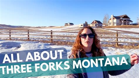 Living In Three Forks Near Bozeman Montana Small Town In Montana TOUR