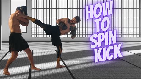 How To Spin Kick Without Letting Your Opponent Know Youtube