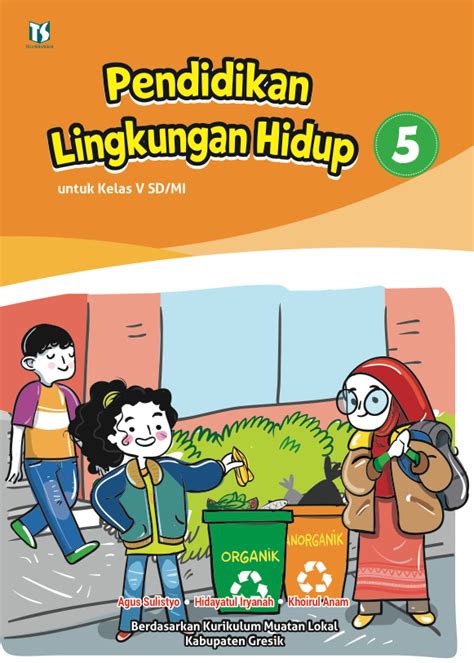 Pendidikan Lingkungan Gresik Sd Store Tiga Serangkai