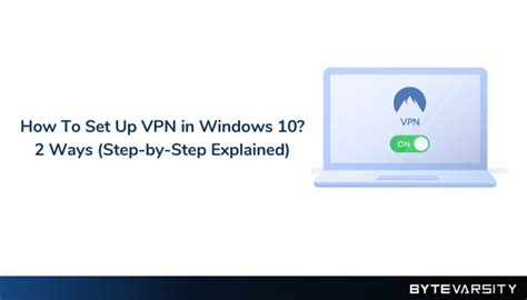 How To Set Up VPN In Windows 10 2 Effective Ways In 2021